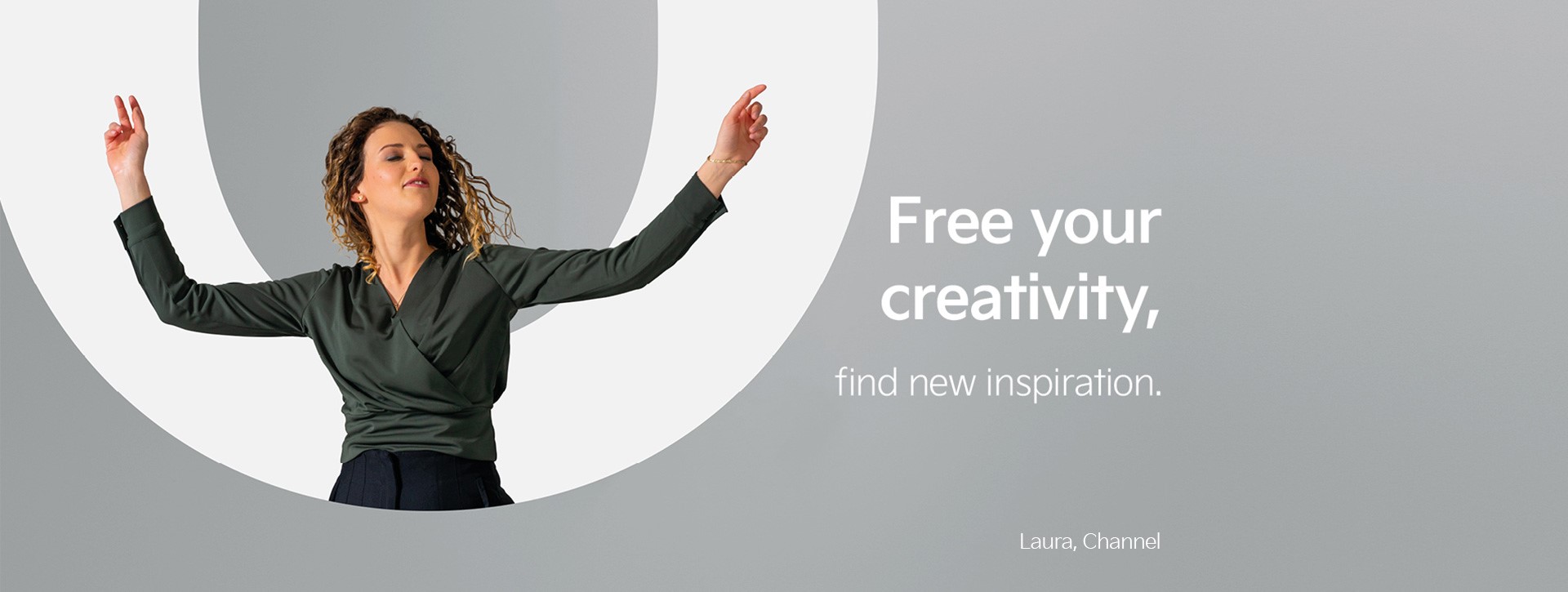 Laura from our Channel team is dancing in front of the letter "O". Next to her we find the statement "Free your creativity - find new inspiration".